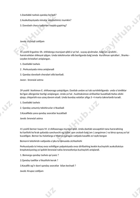 sharko - leyden kristallari aniqlangan. 1. dastlabki tashxis 2 . perkussiyada nima aniqlanadi 3. qanday davolash choralari olib boriladi. javon : bronxial astma 39 yoshli xoshimov e. shifoxonaga yotqizilgan. dastlab undan soʻrab surishtirilganda unda oʻsimliklar boʻlgan allergenlar borligi aniqlangan. unda yoʻtal , hushtaksimon xirillashlar kuzatiladi.nafas olishi qisqa, chiqarishi esa uzoq davom etadi. unda bunday xolatlar yiliga 3- 4 marta takrorlanib turadi. 1. dastlabki tashxis 2. qanday umumiy tekshiruvlar oʻtkaziladi 3.kasallikda yana qanday asoratlar kuzatiladi javob: bronxial astma 41 yoshli bemor isayev m. u shifoxonaga murojat qildi. unda dastlab sovuqotish tana haroratining koʻtarilishi koʻkrak qafasida sanchuvchi ogʻriqlar qon aralash balgʻam ( zangsimon ) va biroz quruq yoʻtal kuzatilgan. bemor bu holatlarga eʼtiborsiz qaragan natijada kasallik zoʻrayib borgan bemorni tekshirish natijasida oʻpka toʻqimasida zichlashishi perkussiyada toʻmtoq ovoz eshitilgan palpatsiyada ovoz dirillashing keskin kuchayishi auskultatsiya krepitatsiyaning yoʻqolishi bronxial nafas bronxofoniya kuchayishi aniqlandi. 1. bemorga qanday tashxis qoʻyasiz ? 2.qanday taxlillar oʻtkazilishi kerak ? …