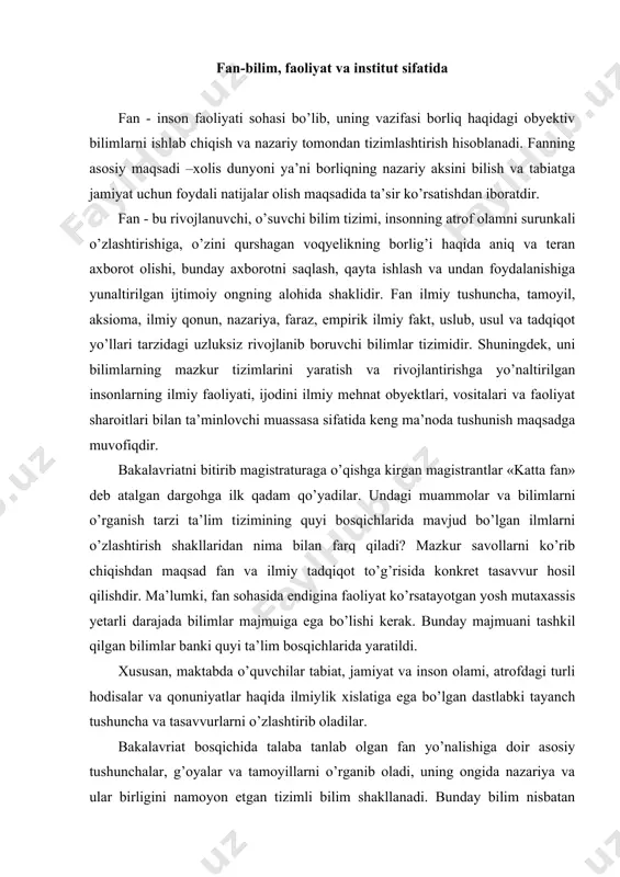 , maktabda o’quvchilar tabiat, jamiyat va inson olami, atrofdagi turli hodisalar va qonuniyatlar haqida ilmiylik xislatiga ega bo’lgan dastlabki tayanch tushuncha va tasavvurlarni o’zlashtirib oladilar. bakalavriat bosqichida talaba tanlab olgan fan yo’nalishiga doir asosiy tushunchalar, g’oyalar va tamoyillarni o’rganib oladi, uning ongida nazariya va ular birligini namoyon etgan tizimli bilim shakllanadi. bunday bilim nisbatan sodda struktura va xossalarga ega bo’lgan tuzilmalarni o’rganish va tushunish, hayotimizga kirib kelayotgan yangi buyumlar, texnik vosita va moslamalardan foydalanish imkoniyatini beradi. shu bilan birga o’quvchi ham, bakalavr ham oldin yaratilgan va darsliklarga kiritilgan tayyor bilimlar bilan ishlaydi, o’qish jarayonida elementar uslubiy qoida va tamoyillarga tayanib u predmetga (fanga) oid savollar ustida mulohaza yuritadi. magistratura ta’lim tizimida «nima», «nima uchun», «qanday qilib» kabi faktual, nazariy va amaliy-texnologik masalalar ilmiy muammoga aylanadi. buning ma’nosi shuki, endi izlanishda u yoki bu hodisa qanday sharoitda, nima sabablarga ko’ra sodir bo’ladi, belgilovchi xossalar qanday qiymatlarga ega, olingan natijani texnologiyada tatbiq …