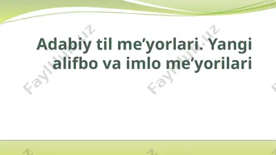 adabiy til me'yorlari.yangi alifbo va imlo me'yorilari — PPTX