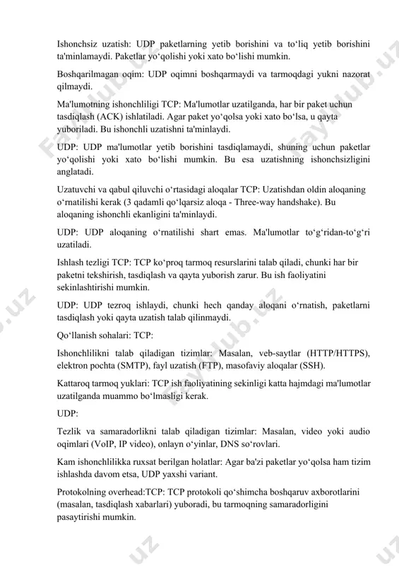 shonch va to‘liq ma'lumotlar uzatishni ta'minlashni xohlagan tizimlar uchun ideal, lekin bu tezlikni sekinlashtirishi mumkin. udp tezkor, lekin ishonchsiz uzatishni xohlagan, paket yo‘qolishi bilan muammo bo‘lmaydigan tizimlar uchun mos. 3.http (hypertext transfer protocol) va https (hypertext transfer protocol secure) — bu veb-sahifalarni o‘qish, ma'lumot almashish va uzatishda ishlatiladigan ikkita asosiy protokoldir. ularning ishlash mexanizmlari o‘xshash, lekin https xavfsizlikni ta'minlash uchun qo‘shimcha choralarga ega. http (hypertext transfer protocol) http — bu veb-brauzerlar va veb-serverlar o‘rtasida ma'lumotlarni uzatish uchun ishlatiladigan protokoldir. http odatda veb-sahifalarni ko‘rish, ulardagi rasm, matn va boshqa ma'lumotlarni yuklab olish uchun ishlatiladi. http ishlash jarayoni quyidagicha: http ishlash mexanizmi: brauzer http so‘rovini yuboradi: foydalanuvchi veb-sahifaga kirish uchun url (masalan, http://www.example.com) ni kiritadi. brauzer http so‘rovi yuboradi, bu so‘rovda url va boshqa ma'lumotlar mavjud bo‘ladi. server http so‘rovini qabul qiladi: server http so‘rovini qabul qilib, unga javob yuboradi. javob odatda html hujjati, rasm, stil fayllari yoki boshqa resurslardan iborat bo‘ladi. …