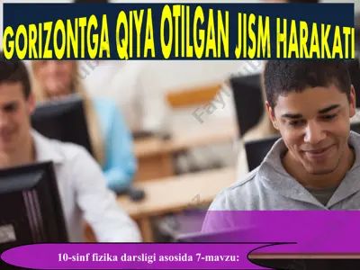 gorizontga qiya otilgan jism harakati 10 - sinf — PPT