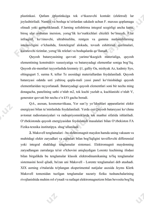 rgiyasidan foydalanish masalalari bilan oʻzbekiston fa fizika-texnika institutipya. shugʻullaniladi. 2. maksvell tenglamalari - bu elektromagnit maydon hamda uning vakuum va muhitdagi elektr zaryadlari va oqimlari bilan bog'liqligini tavsiflovchi differensial yoki integral shakldagi tenglamalar sistemasi. elektromagnit maydonning zaryadlangan zarralarga ta'sir o'lchovini aniqlaydigan lorentz kuchining ifodasi bilan birgalikda bu tenglamalar klassik elektrodinamikaning to'liq tenglamalar sistemasini hosil qiladi, ba'zan uni maksvell - lorentz tenglamalari deb atashadi. xix asrning o'rtalarida to'plangan eksperimental natijalar asosida jeyms klerk maksvell tomonidan tuzilgan tenglamalar nazariy fizika tushunchalarining rivojlanishida muhim rol o'ynadi va nafaqat elektromagnetizm bilan bevosita bog'liq bo'lgan fizikaning barcha sohalariga, balki ko'plab fundamental sohalarga ham kuchli, hal qiluvchi ta'sir ko'rsatdi. 3. oʻzgaruvchan tok — tok kuchi (kuch lanish) va yoʻnalishi vaqt oʻtishi bilan davriy ravishda oʻzgaradigan elektr toki; keng maʼnoda — vaqt boʻyicha oʻzgaradigan har qanday elektr toki. oʻzgaruvchan tokni oʻzgartirish, mas, uzoq masofaga uzatish, toʻgʻrilash, chastotasini oʻzgartirish kabi amallarning bajarilishi nisbatan oddiyligi uning afzalligi hisoblanadi. asosiy …