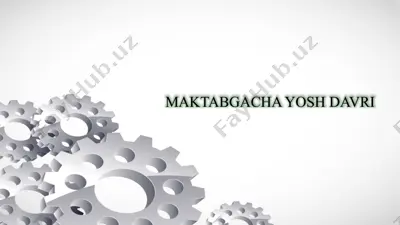 maktabgacha yosh davri — PPTX