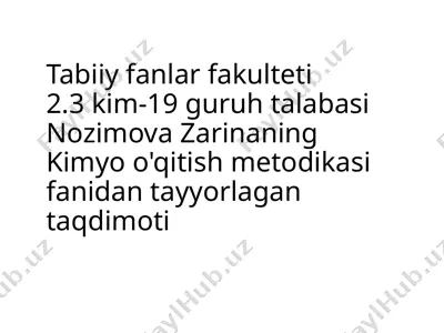 kimyo o'qitish metodikasi taqdimoti — PPTX