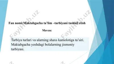 maktabgacha ta’lim – tarbiyani tashkil etish — PPTX