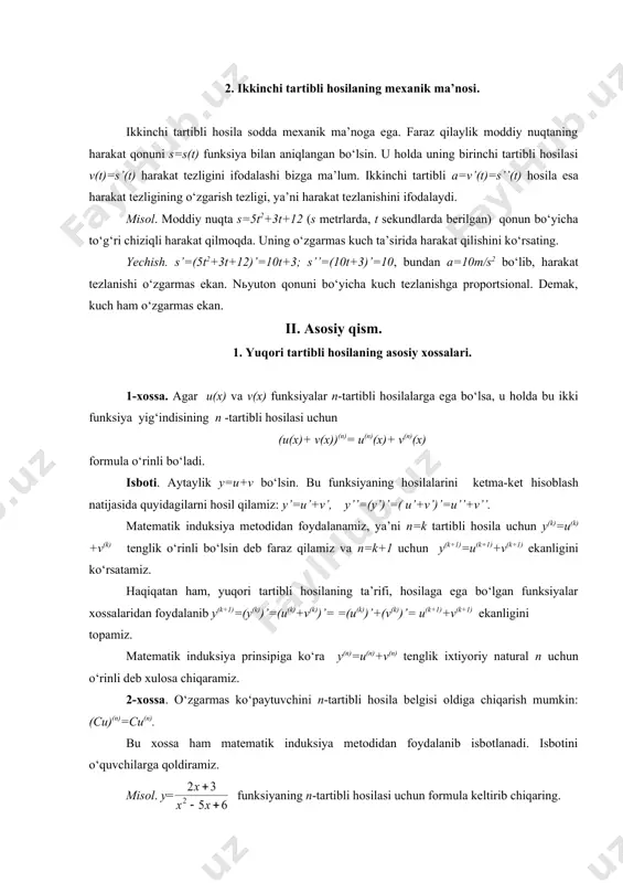 istemaning yechimi a=-7, b=9 ekanligini ko‘rish qiyin emas. topilgan natijalarni (1) tenglikka qo‘yamiz va yuqorida isbotlangan xossalardan foydalanib, berilgan funksiyaning n-tartibli hosilasini kuyidagicha yozish mumkin: y(n)=-7 +9 (7) endi va funksiyalarning n-tartibli hosilalarini topishimiz lozim. buning uchun u= funksiyaning n-tartibli hosilasini bilish yyetarli. bu funksiyani u=(x+a)-1 ko‘rinishda yozib, ketma-ket hosilalarni hisoblaymiz. u holda u’=-(x+a)-2, u’’=2(x+a)-3, u’’’=-2(3(x+a)-3=-6(x+a)-4. matematik induksiya metodi bilan u(n)=(-1)n(n!(x+a)-n-1 (8) shunday qilib, (8.7) va (8.8) tengliklardan foydalanib quyidagi y(n)=-7((-1)n(n!(x-2)-n-1+9((-1)n(n!(x-3)-n-1=(-1)n(n! natijaga erishamiz. 2. leybnits formulasi. agar u(x) va v(x) funksiyalar n-tartibli hosilalarga ega bo‘lsa, u holda bu ikki funksiya ko‘paytmasining n -tartibli hosilasi uchun + (9) formula o‘rinli bo‘ladi. bunda . isboti. matematik induksiya usulini qo‘llaymiz. ma’lumki, (uv)’=u’v+uv’. bu esa n=1 bo‘lganda (9) formulaning to‘g‘riligini ko‘rsatadi. shuning uchun (9) formulani ixtiyoriy n uchun o‘rinli deb olib, uning n+1 uchun ham to‘g‘riligini ko‘rsatamiz. (9) ni differensiyalaymiz: + (10) ushbu = tengliklardan foydalanib, (10) ni quyidagicha yozamiz: demak, (9) formula n+1 …