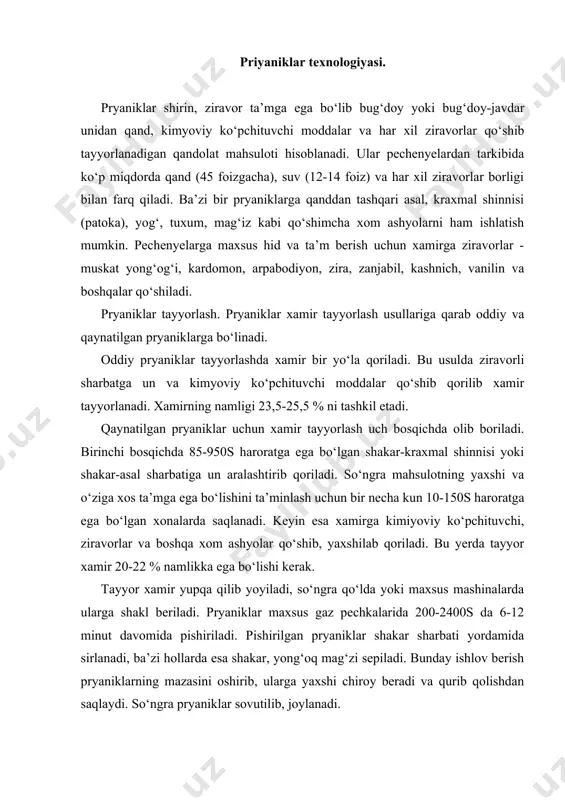 an tayyorlanadi. a’lo navli undan tayyorlanadigan pryaniklarga myatniye, limonniye, vanilniye, tulskiye, 1-chi navli undan ishlab chiqariladigan pryaniklarga moskovskiye, sportivniye, banan, osenniye kabi pryaniklar kiradi. qaynatilgan xamirdan tayyorlanadigan pryaniklar to‘qroq jigar rangli, ularda o‘ziga xos yoqimli hid yaqqol sezilib turadi, oddiy pryaniklarga nisbatan sekinroq qurish va qotish xususiyatiga egadir. qaynatilgan pryaniklar asosan 1navli undan, ba’zan esa a’lo va 2-chi navli unlardan ham ishlab chiqarilishi mumkin. a’lo navli undan ishlab chiqariladigan lyubitelskiye, nevskiye, 1-chi navdan ishlab chiqariladigan zagorskiye, saxarniye, medoviye, fruktoviye, russkiye, 2-chi navdan ishlab chiqariladigan karelskiye, rumyaniy, linda pryaniklari shular jumlasidandir. qaynatilgan xamirdan pryanikka nisbatan nami ko‘proq va shakari kamroq bo‘lgan kovrijka deb ataluvchi unli qandolat mahsuloti ham ishlab chiqariladi. vafli. vafli kichik g‘ovakli yaproqchalar, stakanchalar, chig‘anoqlar va boshqa shakllardagi yengil, yuzasi naqshlangan unli qandolat mahsulotidir. ba’zi vaflilar shokolad bilan sirlangan holda ham chiqarilishi mumkin. vaflilarni ishlab chiqarish xamir tayyorlash, vafli yaproqchalarini pishirish, nachinka tayyorlash, nachinkani vafli qatlamlariga joylashtirish, kesish, o‘rash …