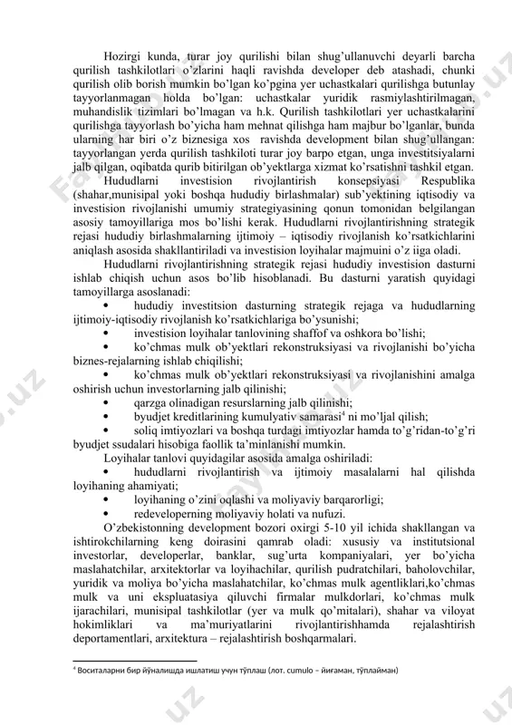 ребования к компетенции специалистов. – м.: изд-во «консалтинговое агентство “кубс групп кооперация, бизнес-сервис”», 2001. ] developer – bu loyihani moliyalashtirish va shakllantirilgan ko’chmas mulk ob’yektini realizasiya qilishni o’z ichiga oluvchi ko’chmas mulk ob’yektlarini rivojlantirishning mavjud variantlaridan eng maqbulini tashkil etuvchi tadbirkordir. hozirgi kunda, turar joy qurilishi bilan shug’ullanuvchi deyarli barcha qurilish tashkilotlari o’zlarini haqli ravishda developer deb atashadi, chunki qurilish olib borish mumkin bo’lgan ko’pgina yer uchastkalari qurilishga butunlay tayyorlanmagan holda bo’lgan: uchastkalar yuridik rasmiylashtirilmagan, muhandislik tizimlari bo’lmagan va h.k. qurilish tashkilotlari yer uchastkalarini qurilishga tayyorlash bo’yicha ham mehnat qilishga ham majbur bo’lganlar, bunda ularning har biri o’z biznesiga xos ravishda development bilan shug’ullangan: tayyorlangan yerda qurilish tashkiloti turar joy barpo etgan, unga investitsiyalarni jalb qilgan, oqibatda qurib bitirilgan ob’yektlarga xizmat ko’rsatishni tashkil etgan. hududlarni investision rivojlantirish konsepsiyasi respublika (shahar,munisipal yoki boshqa hududiy birlashmalar) sub’yektining iqtisodiy va investision rivojlanishi umumiy strategiyasining qonun tomonidan belgilangan asosiy tamoyillariga mos bo’lishi kerak. hududlarni …