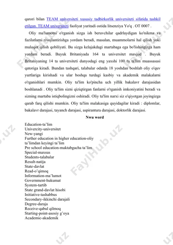 jiniringi yo‘nalishlari bo‘yicha bakalavr dasturlarini taklif etadi. 2010-yilda toshkentdagi britaniya maktabi bolalar xavfsiz va rag‘batlantiruvchi muhitda o‘qiydigan va barcha millat bolalari ingliz tili milliy o‘quv dasturi bilan tanishadigan yuqori natijalarga erishgan britaniya maktabini ta’minlash maqsadida tashkil etilgan. shuningdek, maktab oʻzbek tilining barcha mahalliy oʻquv dasturlari talablarini ham bajara oladi. o‘zbekistonda oliy xususiy va tadbirkorlik ta’limi rivojlanmoqda. 2020-yilda o‘zbekiston respublikasi vazirlar mahkamasining 2020-yil 18-apreldagi 241-son qarori bilan team universiteti xususiy tadbirkorlik universiteti sifatida tashkil etilgan. hyperlink "https://en.wikipedia.org/wiki/team_university_tashkent" \o "team university tashkent" team hyperlink "https://en.wikipedia.org/wiki/team_university_tashkent" \o "team university tashkent" hyperlink "https://en.wikipedia.org/wiki/team_university_tashkent" \o "team university tashkent" universiteti hyperlink "https://en.wikipedia.org/wiki/team_university_tashkent" \o "team university tashkent" faoliyat yuritadi ostida litsenziya yo'q . ot 0007 . oliy ma'lumotni o'rganish sizga ish beruvchilar qadrlaydigan ko'nikma va fazilatlarni rivojlantirishga yordam beradi, masalan, muammolarni hal qilish yoki muloqot qilish qobiliyati. bu sizga kelajakdagi martabaga ega bo'lishingizga ham yordam beradi. buyuk britaniyada 164 ta universitet mavjud . buyuk britaniyaning 14 ta …