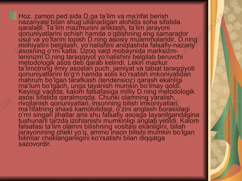 lgan. tarbiyaning ustuvorligi ham bugungi oʻzbek d.sining asosiy tamoyillaridan sanaladi. komil shaxsni tarbiyalash har qanday taʼlim muassasasining asosiy vazifasiga aylandi. maʼnaviyatni shakllantirish maksad darajasiga koʻtarilgan sharoitda tarbiyaga ustuvor maqom berilishi tabiiydir. milliy d. oʻquvchilarni taʼlim jarayonining ishtirokchilarigina emas, balki ijrochilari deb qarashni ham koʻzda tutadi. taʼlim oʻquvchilarning ichki ehtiyojiga aylanmasa, ular bu jarayonda faol ishtirok etmasalar, hech qanday ijobiy samaraga erishib boʻlmaydi. d. taʼlim usullari muammosini ham qamrab oladi. oʻqituvchi biror predmet boʻyicha oʻquvchilarning tizimli bilim olishini taʼminlash maqsadi sari intilar ekan, maʼlum ishlarning bajarilish namunasini koʻrsatadi. ayni vaqtda, u taʼlimning barcha bosqichlarida uquvchining faolligi va mustaqilligini taʼminlaydi. oʻquvchilar oʻqituvchi rahbarligida tajriba va kuzatuvlari asosida yangi bilimlarni oʻzlashtiradi. ularga chuqur va musta