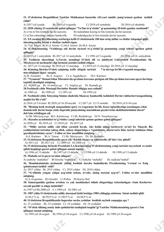qaysi? a) xitoy va ingliz b) o’zbek, hind va fors c) rus, fors va xiyoy d) rus va xitoy 11. qachon o‘zbekiston respublikasi prezidenti farmoni bilan “zulfiya” nomidagi davlat mukofoti ta’sis etildi? a) 1999- yil 10- iyun b) 1996-yil 26- aprel c) 1995- yil 22- dekabr d) 1995- yil may 12. 1997-yil martda qabul qilingan hukumat qaroriga asosan o'tkazilayotgan xalqaro musiqa festivalini aniqlang. a) “sharq taronalari” b) asrlar sadosi c) “boqiy ovozlar” d) “ofarin” 13. 1969-yilda rossiyada aholining 10 ming nafariga 14 klub muassasasi to’g’ri kelsa, o’zbekistonda esa bu atigi nechtaga to’g’ri kelgan edi. a) 5 ta b) 11 ta c) 4 ta d) 8 ta 14. 1989-1990-yillarda bir yarim milliondan ko‘proq oilaga qo‘shimcha yer ajratildi, nechta oilaga yangi tomorqa yerlari berildi? a) 700 ming. b) 900 ming c) 800 ming d) 850 ming. 15. mamlakatimizda o’lim jazosi nechanchi yilda bekor qilingan? a) 2008 yil 1 dekabr b) 2003 yil …