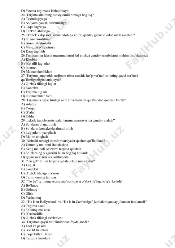 ntekstga mos kelmaydi c) ko‘p vaqt talab qiladi d) yozma tarjimada ishlatilmaydi 24. tarjima sifatining asosiy omili nimaga bog‘liq? a) texnologiyaga b) asliyatni yaxshi tushunishga c) faqat lug‘atga d) tezkor ishlashga 25. o’zbek xalqi so’zlashuv odobiga ko’ra, qanday gapirish odobsizlik sanaladi? a) o’zini tanishtirish b) ismni ishlatmaslik c) mavzuni o’zgartirish d) kam gapirish 26.tarjimaning leksik muammolarini hal etishda qanday manbalarni muhim hisoblaymiz? a) kitoblar b) ikki tilli lug’atlar c) internet d) maktab darsliklari 27. tarjima jarayonida tarjimon nima asosida ko’p ma’noli so’zning qaysi ma’nosi qo’llanilganligini aniqlaydi? a) o’zbek tilidagi lug’at b) kontekst c) tarjima lug’ati d) o’qituvchilar fikri 28. tarjimada qaysi turdagi so’z birikmalarini qo’llashdan qochish kerak? a) adabiy b) yorqin c) g’aliz d) oddiy 29. leksik transformatsiyalar tarjima nazariyasida qanday ataladi? a) so’zlarni o’zgartirish b) so’zlarni kontekstda almashtirish c) lug’atlarni yangilash d) ma’no aniqlash 30. birinchi turdagi transformatsiyalar qachon qo’llaniladi? a) umumiy ma’noni ifodalashda b) keng ma’noli so’zlarni tarjima …