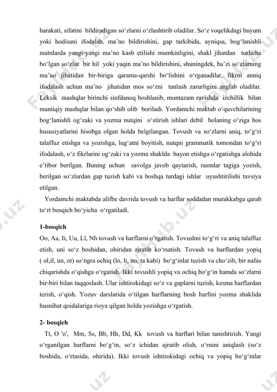 sh va cho‘zib, bir nafas chiqarishda o‘qishga o‘rgatish. ikki tovushli yopiq va ochiq bo‘g‘in hamda so‘zlarni bir-biri bilan taqqoslash. ular ishtirokidagi so‘z va gaplarni tuzish, kesma harflardan terish, o‘qish. yozuv darslarida o‘tilgan harflarning bosh harfini yozma shaklida husnihat qoidalariga rioya qilgan holda yozishga o‘rgatish. 2- bosqich tt, o 'o', mm, ss, bb, hh, dd, kk tovush va harflari bilan tanishtirish. yangi o‘rganilgan harflarni bo‘g‘in, so‘z ichidan ajratib olish, o‘rnini aniqlash (so‘z boshida, o‘rtasida, ohirida). ikki tovush ishtirokidagi ochiq va yopiq bo‘g‘inlar tuzish, ularni cho‘zib, qo‘shib o‘qish. ikki tovushdan iborat ochiq va yopiq bo‘g‘inlardan so‘z tuzish va uni o‘qish. (bola, bino, bobo, lola, nabi, soli, mana, to‘ti). uch tovushli bo‘g‘in, so‘zlar tuzish va o‘qish (tun, tut, non, bosh, bol, tom). yangi o‘rganilgan harflarning bosma va qo‘l yozma shakllari bilan, oldin o‘tilgan harflarning kichik qo‘l yozma shakllari bilan tanishtirish, to‘g‘ri yozishga o‘rgatish. og‘zaki tahlil etilgan va so‘ngra kesma harflardan tuzib o‘qilgan bo‘g‘in, …
