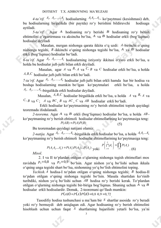 irmasa va aksincha bo‘lsa, va hodisalar erkli (bog‘liqmas) hodisalar deyiladi masalan, mergan nishonga qarata ikkita o‘q uzdi: -birinchi o‘qning nishonga tegishi, -ikkinchi o‘qning nishonga tegishi bo‘lsa, va hodisalar erkli (bog‘liqmas) hodisalar bo‘ladi. 6-ta’rif. agar hodisalarning ixtiyoriy ikkitasi o‘zaro erkli bo‘lsa, u holda bu hodisalar juft-jufti bilan erkli deyiladi. masalan, agar va va va hodisalar erkli bo‘lsa, u holda hodisalar juft-jufti bilan erkli bo‘ladi. 7-ta’rif. agar hodisalar juft-jufti bilan erkli hamda har bir hodisa va boshqa hodisalarning mumkin bo‘lgan ko‘paytmalari erkli bo‘lsa, u holda -birgalikda erkli hodisalar deyiladi. masalan, hodisalar birgalikda erkli bo‘lsa, u holda va va va ; va , va , va hodisalar erkli bo‘ladi. erkli hodisalar ko‘paytmasining ro‘y berish ehtimolini topish quyidagi teoremada ifodalanadi. 2-teorema. agar va erkli (bog‘liqmas) hodisalar bo‘lsa, u holda -ko‘paytmaning ro‘y berish ehtimoli hodisalar ehtimollarining ko‘paytmasiga teng: . (5) bu teoremadan quyidagi natijani olamiz. 2-natija. agar -birgalikda erkli hodisalar bo‘lsa, u holda ko‘paytmaning ro‘y …
