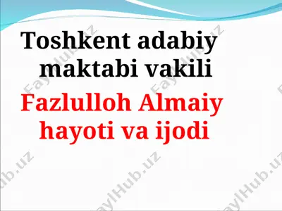 fazlulloh almaiy hayoti va ijodi — PPT
