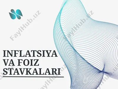 inflatsiya va foiz stavkalari — PPTX