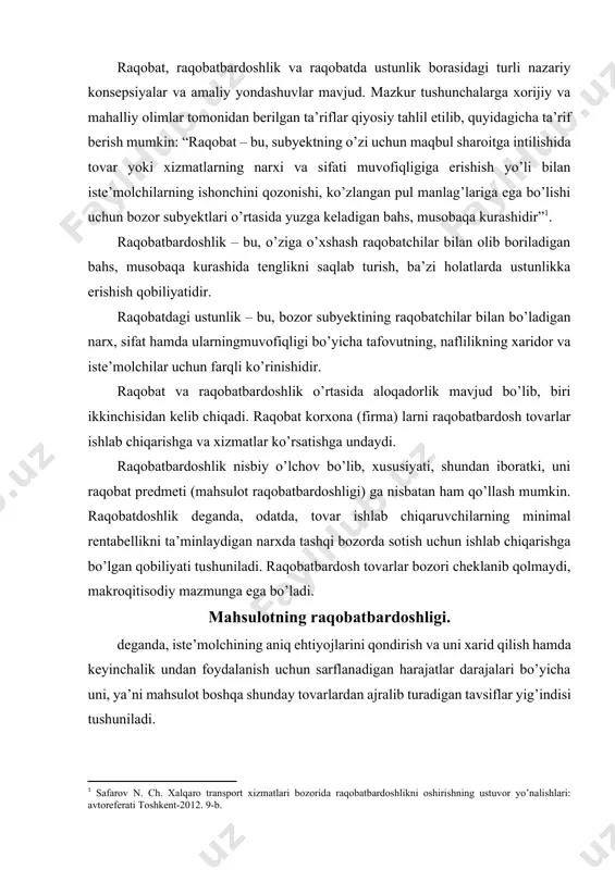 i. raqobatbardosh tovarlar bozori cheklanib qolmaydi, makroqitisodiy mazmunga ega bo’ladi. mahsulotning raqobatbardoshligi. deganda, iste’molchining aniq ehtiyojlarini qondirish va uni xarid qilish hamda keyinchalik undan foydalanish uchun sarflanadigan harajatlar darajalari bo’yicha uni, ya’ni mahsulot boshqa shunday tovarlardan ajralib turadigan tavsiflar yig’indisi tushuniladi. mahsulot raqobatbardoshligi – biror bir firma tomonidan ishlab chiqarilgan, raqobatchi firmalarning xuddi shunday tovarlariga qaraganda yaxshiroq iste’mol xususiyatlari va texnik-iqtisodiy parametrlariga ega bo’lgan tovarlarning iste’molchilar tomonidan ajratib olinish “qobiliyati” dir. raqobatbardoshlik aynan bozorda kuzatiladi va tovarlarning iste’molchi ehtiyojlariga muvofiq kelishi solishtirib va tekshirib ko’riladi. ana shunda tovarning raqobatbardoshligi real xaridni amalga oshirayotgan xaridor uchun jozibadorlik darjasini ko’rsatadi. bozor iqtisodiyoti sharoitida kuchli raqobat bozorda tanlanganini olish mumkin bo’lgan turli tovarlar, ular nomenklaturasining tez yangilanishi firma oldidagi muntazam ishlab chiqariladigan mahsulotni xaridor qanday qarshi oladi, tovar muvaffaqiyatli yoki muvaffaqiyatsizligining sababi nimada, degan savollar qo’yadi. bunday muammolarni tahlil qilish zaruriyatiga yangi buyumlarni ishlab chiqish narxi, ularni yaratish bilan bog’liq tavakkalchilikning oshishi sabab …