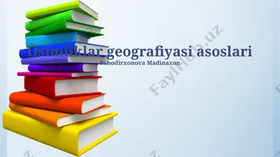 òsimliklar geografiyasi asoslari — PPTX
