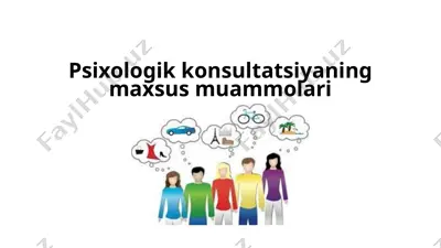 psixologik konsultatsiyaning maxsus muammolari — PPTX