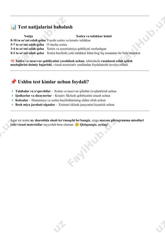 lar va o‘quvchilar – xotira va tasavvur qilishni rivojlantirish uchun 🔹 ijodkorlar va dizaynerlar – kreativ fikrlash qobiliyatini sinash uchun 🔹 keksalar – demensiya va xotira buzilishlarining oldini olish uchun 🔹 bosh miya jarohati olganlar – xotirani tiklash jarayonini kuzatish uchun agar siz testni uy sharoitida sinab ko‘rmoqchi bo‘lsangiz, sizga maxsus piktogramma misollari yoki vizual materiallar tayyorlab bera olaman. 😊 qiziqsangiz, ayting!