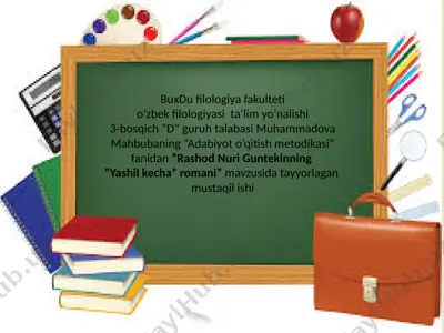 rashod nuri guntekinning “yashil kecha” romani (dars ishlanma) — PPTX