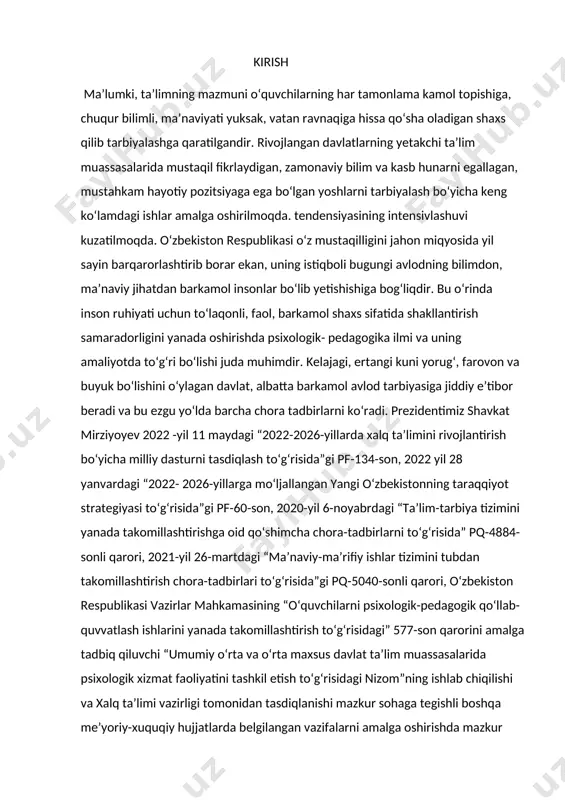 da”gi pf-134-son, 2022 yil 28 yanvardagi “2022- 2026-yillarga mo‘ljallangan yangi o‘zbekistonning taraqqiyot strategiyasi to‘g‘risida”gi pf-60-son, 2020-yil 6-noyabrdagi “ta’lim-tarbiya tizimini yanada takomillashtirishga oid qo‘shimcha chora-tadbirlarni to‘g‘risida” pq-4884-sonli qarori, 2021-yil 26-martdagi “ma’naviy-ma’rifiy ishlar tizimini tubdan takomillashtirish chora-tadbirlari to‘g‘risida”gi pq-5040-sonli qarori, o‘zbekiston respublikasi vazirlar mahkamasining “o‘quvchilarni psixologik-pedagogik qo‘llab-quvvatlash ishlarini yanada takomillashtirish to‘g‘risidagi” 577-son qarorini amalga tadbiq qiluvchi “umumiy o‘rta va o‘rta maxsus davlat ta’lim muassasalarida psixologik xizmat faoliyatini tashkil etish to‘g‘risidagi nizom”ning ishlab chiqilishi va xalq ta’limi vazirligi tomonidan tasdiqlanishi mazkur sohaga tegishli boshqa me’yoriy-xuquqiy hujjatlarda belgilangan vazifalarni amalga oshirishda mazkur tadqiqot ishi muayyan darajada xizmat qiladi. prezidentimiz shavkat mirziyoyev bu haqda quyidagi fikrlarni bayon etganlar: ”yoshlarimiz haqli ravishda vatanimiz kelajagi uchun javobgarlikni zimmasiga olishga qodir bo‘lgan, bugungi va ertangi kunimizning hal etuvchi kuchiga aylanib borayotgani g’urur va iftixor bag’ishlaydi” bu g’ururni tarbiyalashda boshlang’ich ta’limning o‘rni beqiyosdir. o‘quvchilarni maktab ostonasiga kelishlari bilan bu faoliyat boshlanadi, deyishimiz mumkin, chunki savod o‘rgatish davridan boshlab o‘quvchilar …