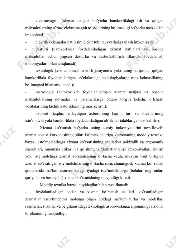 olalar, nogironlar, qariyalar va boshqalar) xizmat ko’rsatishning mavjudligi kiradi. moddiy texnika bazasi quyidagilar bilan tavsiflanadi: · foydalaniladigan sotish va xizmat ko’rsatish usullari, ko’rsatiladigan xizmatlar assortimentini inobatga olgan holdagi ma’lum turlar va modellar, razmerlar, shakllar va belgilanishdagi texnologik asbob-uskuna, anjomning ratsional to’plamining mavjudligi; · xizmat ko’rsatish jarayoni va iste’molchilarning ratsional harakatini tashkil etish uchun zaruriy binolarning mavjudligi, ularning ratsional joylashishi, qo’yilgan mahsulot namunalarining maksimal ko’rinishi, xizmatlarning tariflanishi; · axborotni qayta ishlash uchun texnik vositalarning mavjudligi. servis tashkilotlarining xizmatlari yuqori malakali ishlab chiqarish va xizmat ko’rsatish xodimlari tomonidan yuqori qulaylilik va moddiy-texnik ta’minlanganlik sharoitida taqdim etilishi lozim. iste’molchilarga xizmat ko’rsatishning ergonometrik sharoitlari, xizmat ko’rsatish sharoitlarining iste’molchilarning gigienik, psixofiziologik xususiyatlariga mos kelishini tavsiflaydi. ergonomika talablariga rioya qilish qulaylikni ta’minlaydi va iste’molchilarning sog’lig’i va mehnat qobiliyatlarining saqlanishiga imkoniyat yaratadi. xizmat ko’rsatishning ergonomik sharoitlari tavsiflanadi: · iste’molchilarning fiziologik va psixologik xususiyatlariga mos kelishi bilan; · xizmatni bajarishda iste’molchilarga qulaylik yaratish bilan ushbu qulayliklarga: tovarlarni savdo …