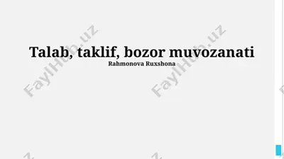 taklif, talab, bozor muvozanati — PPTX