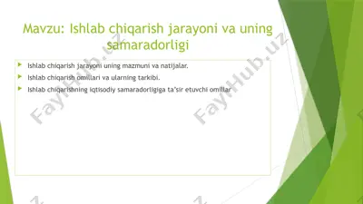 ishlabchiqarish jarayonlari va uning samaradorligi — PPTX