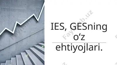ies, gesning oʻz ehtiyojlari — PPTX