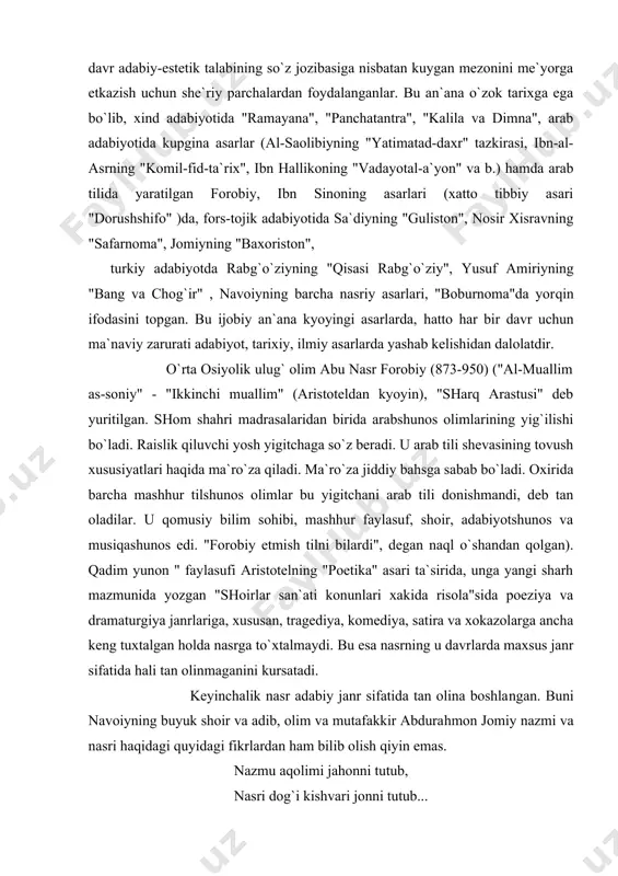 a, xususan, tragediya, komediya, satira va xokazolarga ancha keng tuxtalgan holda nasrga to`xtalmaydi. bu esa nasrning u davrlarda maxsus janr sifatida hali tan olinmaganini kursatadi. keyinchalik nasr adabiy janr sifatida tan olina boshlangan. buni navoiyning buyuk shoir va adib, olim va mutafakkir abdurahmon jomiy nazmi va nasri haqidagi quyidagi fikrlardan ham bilib olish qiyin emas. nazmu aqolimi jahonni tutub, nasri dog`i kishvari jonni tutub... ("hayratul-abror") ham nazming nasrdek kelib xo`b, ham nasrning nazmdek dilosho`b. ("layli va majnun"). jomiy nasrining "xo`b" va "dilosho`b" deb ta`riflanishidan shu narsa anglashiladiki, navoiy o`z zamondoshining nasriy asarlariga badiiy asar sifatida qaragan, ularning estetik qimmatini baland baholab, mazkur janrning adabiy hayotda tutgan ma`lum o`rnini to`g`ri belgilagan. ta`kidlaganimizdek, nasriy asarlar sharqda yozma adabiyot yaratila boshlagandan so`ng vujudga keldi. ularning dastlabki namunalari xalq og`zaki ijodidagi afsonalardan yozma adabiyotga ko`chdi. o`zbek adabiyotidagi dastlabki nasriy asar elementlari o`rxun-enasoy yozuviga oid yodnomalarda deb bilinadi. ularning ko`plari she`r bilan emas, balki qofiyasiz …