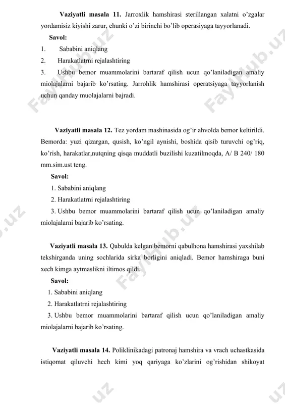 tez charchash, tez – tez yiqilib tushayotganligidir. ko’ruv o’tkazildi: a/b 110/70 mm.sim.ust teng, barre usulida test o’tkazildi, 1 daqiqa mobaynida kuzatildi va bemorning chap oyog’i pastga tushib ketdi savol: 4. sababini aniqlang 5. harakatlatrni rejalashtiring 6. ushbu bemor muammolarini bartaraf qilish ucun qo’laniladigan amaliy miolajalarni bajarib ko’rsating vaziyatli masala 17. bemor komilova nazokathon 68 yosh. jigar sirrozi hastaligi bilan bir necha yildan buyon og’riydi. bir necha hafta oldin holati og’rlashib kasalhonaga yotkizildi. bugun bemor kasalhonadan javob berilib uyiga keldi. uyda kelini va bemorning qizi parvarish qilishmoqchi. buning uchun uchastka hamshirasini ayrim muolajalarni bajarishni o’rgatishni so’radilar. bular bemorni tagiga tuvak qoyish, tagini yuvish va tagliklarni almashtirish. savol: 1. sababini aniqlang 2. harakatlatrni rejalashtiring 2.ushbu bemor muammolarini bartaraf qilish ucun qo’laniladigan amaliy miolajalarni bajarib ko’rsating. vaziyatli masala 18. bemor o’rinov qosimjon. bolalikdan nogiron bo’lib, har doim onasining parvarishiga muhtoj. yaqinda onasi og’rib qoldi va uchastka patronaj hamshirasini bolani ovqatlantirib qo’yishda yordam berishini …