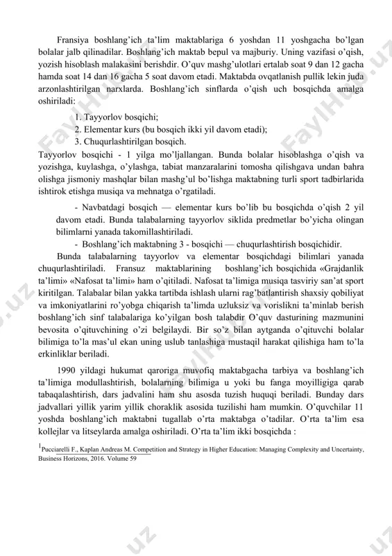 meti tarix, geografiya, mehnat, jismoniy tarbiya predmetlari esa rivojlantiruvchi predmetlar hisoblanadi. fransiya ta’limida bolalarning go’daklik chog’idanoq maktabda o’qitish uchun tayyor holda olib kelish g’oyat muhim masala hisoblanadi. bu bosqichda tarbiyalanuvchilar quyidagicha tabaqalashtirilgan: kichik guruh (2-4 yosh), o’rta guruh (4-5 yosh), katta guruh (5-6 yosh). maktabga tayyorlov guruhi (5-6 yosh) bo’lib, ularga fransiyada 100% shu yoshdagi bolalar qamrab olingan. bolalarni maktabga tayyorlash uchun alohida dastur va darsliklar mavjud. fransiya boshlang’ich ta’lim maktablariga 6 yoshdan 11 yoshgacha bo’lgan bolalar jalb qilinadilar. boshlang’ich maktab bepul va majburiy. uning vazifasi o’qish, yozish hisoblash malakasini berishdir. o’quv mashg’ulotlari ertalab soat 9 dan 12 gacha hamda soat 14 dan 16 gacha 5 soat davom etadi. maktabda ovqatlanish pullik lekin juda arzonlashtirilgan narxlarda. boshlang’ich sinflarda o’qish uch bosqichda amalga oshiriladi: 1. tayyorlov bosqichi; 2. elementar kurs (bu bosqich ikki yil davom etadi); 3. chuqurlashtirilgan bosqich. tayyorlov bosqichi - 1 yilga mo’ljallangan. bunda bolalar hisoblashga o’qish va yozishga, …