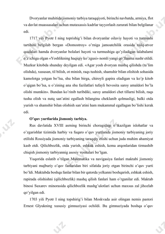 klanib qolmasligi, balki otda yurish va shamshir bilan olishish san’atini ham mukammal egallagan bo’lishi kerak edi. o’quv yurtlarida jismoniy tarbiya. rus davlatida xviii asrning birinchi choragidagi o’tkazilgan islohatlar va o’zgarishlar tizimida harbiy va fuqaro o’quv yurtlarida jismoniy tarbiyaning joriy etilishi rossiyada jismoniy tarbiyaning taraqqiy etishi uchun juda muhim ahamiyat kasb etdi. qilichbozlik, otda yurish, eshkak eshish, kema arqonlaridan tirmashib chiqish jismoniy tarbiyannig asosiy vositalari bo’lgan. yuqorida eslatib o’tilgan matematika va navigasiya fanlari maktabi jismoniy tarbiyani majburiy o’quv fanlaridan biri sifatida joriy etgan birinchi o’quv yurti bo’ldi. maktabda boshqa fanlar bilan bir qatorda yelkanni boshqarish, eshkak eshish, rapirada olishishni (qilichbozlik) mashq qilish fanlari ham o’rganilar edi. maktab binosi suxarev minorasida qilichbozlik mashg’ulotlari uchun maxsus zal jihozlab qo’yilgan edi. 1703 yili pyotr i ning topshirig’i bilan moskvada asir olingan nemis pastori ernest glyukning xususiy gimnaziyasi ochildi. bu gimnaziyada boshqa o’quv fanlari bilan bir qatorda jismoniy tarbiya (otda yurish, chavandozlik) mashg’ulotlari ham o’tkazilar …