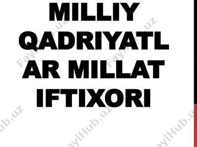 milliy qadriyatlar millat iftixori — PPTX