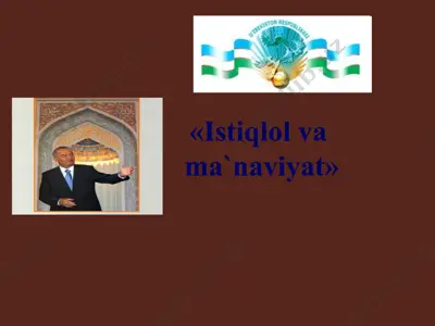 istiqlol va ma`naviyat — PPT