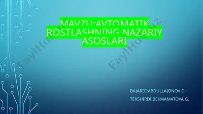avtomatik rostlashning nazariy asoslari — PPTX