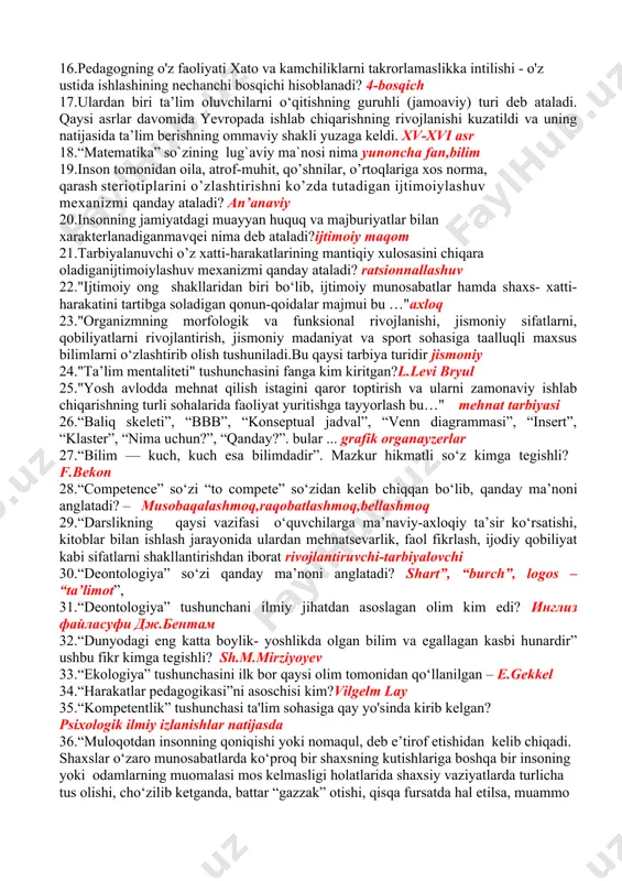 y pеdаgоgikаni bоlаlаrgа yordаm bеrish vа vоyagа yеtmаgаnlаr huquqbuzаrliklаrining prоfilаktikаsi dеb tushunishgаn?g.noll va g.boymer 13.o‘quv dasturining ma’lum bir qismi (bob,1 bo‘lim yoki ayrim mavzu) o‘tib bo‘lganidan keyin o‘tiladigan dars qanday dars turiga mansub umumlashtiruvchi dars 14.o'quvchilarga mustaqillik beruvchi, ma'naviy qo'llab-quvvatlovchi, o'z vazifalarini o'quvchilarga tashlashga intilishi, ularda tashabbuskorlikni rivojlanishiga, shaxs individual-psixologik sifatlarni va jamoa ijtimoiy-psixologik jarayonini o'rganib, nizolarni bartaraf qilish, jamoada do'stona muhitni yaratish, demokratik va liberal boshqaruv uslubining yuqori ko'rsatkichlariga egalik xususiyatlari o'qituvchining qanday kompetentsiyasi mavjudligini anglatadi? ijtimoiy 15. o'zbekiston sharoitida pedagogga xos kasbiy kompetentlik, uning o'ziga xos jihatlari kim tomonidan o'rganilgan? b.nazarova 16.pedagogning o'z faoliyati xato va kamchiliklarni takrorlamaslikka intilishi - o'z ustida ishlashining nechanchi bosqichi hisoblanadi? 4-bosqich 17.ulardan biri ta’lim oluvchilarni o‘qitishning guruhli (jamoaviy) turi deb ataladi. qaysi asrlar davomida yevropada ishlab chiqarishning rivojlanishi kuzatildi va uning natijasida ta’lim berishning ommaviy shakli yuzaga keldi. xv-xvi asr 18.“matematika” so`zining lug`aviy ma`nosi nima yunoncha fan,bilim 19.insоn tоmоnidаn оilа, аtrоf-muhit, qo’shnilаr, …