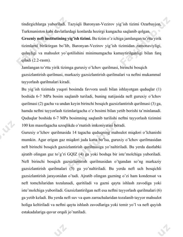 u yerda neft suv va qum zarrachalaridan tozalanib tayyor mahsulot holiga keltiriladi va neftni qayta ishlash zavodlariga yoki temir yo’l va neft quyish estakadalariga quvur orqali jo’natiladi. grozniy neft institutining yig’ish tizimida quduqdan chiqayotgan neft, gaz va suvli suyuqlik bitta katta quvur orqali uzoq masofaga (100km gacha) uzatilib, unda quvurdagi oqimning uzluksizligiga, oqimni haydash tarziga katta ahamiyat beriladi. grozniy neft institutining yig’ish tizimidagi neft yig’ish, uzatish va tayyorlash shimoliy kavkaz va ukraina konlarida ko’proq qo’llaniladi. bu tizimning yana bir afzalligi 100 km radiusda joylashgan bir necha konlar uchun tayyorlash tizimlarini bir joyda jamlangan holda qurishning mumkinligidir. katta hajmdagi maxsus saqlagichlar (7) ga yuboriladi.tayyor mahsulot holidagi neft saqlagichlardan neftni qayta ishlash zavodiga yoki temir yo’ldagi neft quyish estakadalariga neft quvurlari orqali nasos stansiyasi yordamida haydaladi. tindirgichlardan ajratib olingan suv va qum birgalikda qum separator (8)ga kelib tushadi. bu yerda qum suvdan ajratib olinadi, suvni maxsus suv yig’iladigan hovuzlarga jo’natiladi. u yerda …