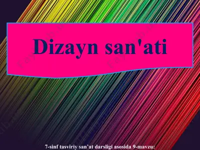 9-mavzu dizayn san'ati 7-sinf — PPT