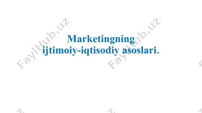 marketingning ijtimoiy-iqtisodiy asoslari — PPTX