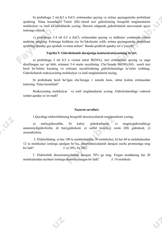 gining o’zgarishiga qarab har bir tuz eritmasining reaksiya muhitini aniqlang. tekshirilgan tuzlarning qaysilari gidrolizlanadi? gidrolizlanish reaksiyalarining molekulyar va ionli tenglamalarini yozing hamda qaysi tipdagi gidrolizlanishlar sodir bo’lishini ayting. tajriba 7. ikki tuzning birgalikdagi gidrolizi (qaytmas gidroliz). probirkaga 2-3 ml dan 0,5 n al2(so4)3yoki alcl3 bilan na2co3 erit-malaridan quying va unga 1-2 tomchi lakmus eritmasidan tomizing. probirkani chayqatib aralashtiring. qanday gaz ajraladi va qanday moda cho’kmaga tushadi? gidrolizlanish reaksiyasining molekulyar va ionli tenglamalarini yozing. nima uchun alyuminiy karbonat hosil bo’lmaydi? tajriba 8. gidrolizlanish darajasiga haroratning ta’siri. a) probirkaga 2-3 ml 0,5 n natriy atsetat ch3coona eritmasidan quying, unga 1-2 tomchi fenolftolein eritmasidan tomizing. probirkani chayqatib aralashtiring va eritma rangiga e’tibor bering. probirkani eritma qaynaguncha qizdiring va eritma rangining o’zgarishini kuzating. gidrolizlanish reaksiyasining molekulyar va ionli tenglamalarini yozing. harorat ta’sirida eritma rangini o’zgarish sababini tushuntiring. b) probirkaga 2 ml 0,5 n fecl3 eritmasidan quying va eritma qaynagunicha probirkani qizdiring. nima kuzatiladi? temir …
