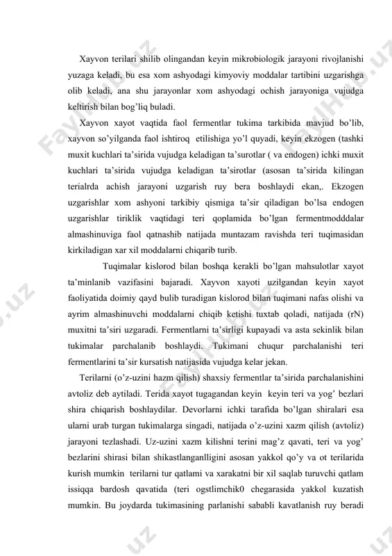 ni terini mag’z qavati, teri va yog’ bezlarini shirasi bilan shikastlanganlligini asosan yakkol qo’y va ot terilarida kurish mumkin terilarni tur qatlami va xarakatni bir xil saqlab turuvchi qatlam issiqqa bardosh qavatida (teri ogstlimchik0 chegarasida yakkol kuzatish mumkin. bu joydarda tukimasining parlanishi sababli kavatlanish ruy beradi (bu xolatni mahsulot tayyor bo’lganda shu joylar xaltalanib (osilib) qoladi. teri va yog’ bezlari parchalangan terilarda terisini buklanib va bujmayib qolgan joylarda epidermis tukima yonma-yon yotgan yerda terini gistologik elementlar bilan bog’lanishi susayadi ( bu esa soch tolasini tukilishiga sabab buladi). shu yerlarda yuqori xarorat vujudga kelib ishqoriy muxit yuzaga keladi va terini tez buzilishiga olib keladi. bu jarayon yoz oylarida juda tez ruy beradi ayniqsa sovutilmagan terilarni bir-biriga ustiga talab qo’yilsa va bu terilarni uz vaqtida tuzlanmasa bir necha soat ushlab turilganda ( bu jarayon yakkol kuzatish mumkin). uz-uzini xazm qilish (avtoliz) terini yuqshoq va qayishqoq qismlarini kuprok jaroxatlaydi. xayvonni terisi xamma joylari …