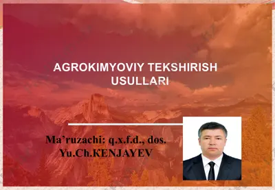 agrokimyoviy tekshirish usullari — PPTX