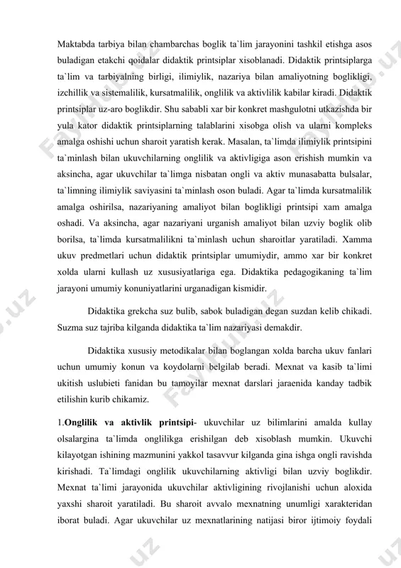 kanday tadbik etilishin kurib chikamiz. 1.onglilik va aktivlik printsipi- ukuvchilar uz bilimlarini amalda kullay olsalargina ta`limda onglilikga erishilgan deb xisoblash mumkin. ukuvchi kilayotgan ishining mazmunini yakkol tasavvur kilganda gina ishga ongli ravishda kirishadi. ta`limdagi onglilik ukuvchilarning aktivligi bilan uzviy boglikdir. mexnat ta`limi jarayonida ukuvchilar aktivligining rivojlanishi uchun aloxida yaxshi sharoit yaratiladi. bu sharoit avvalo mexnatning unumligi xarakteridan iborat buladi. agar ukuvchilar uz mexnatlarining natijasi biror ijtimoiy foydali maksadga muljallanganligini bilsalar, zur kizikish xamda topshirikni sifatli va muddatida bajarish ishtiyoki bilan ishlashi aniklangan. shu sababli karxonaning, otalikdagi bolalar bogchasining maktab ukuv kabinetlarining ukuvchilar bajara oladigan va dastur mazmuniga javovan beradigan buyurtmalaridan mexnat ta`limi ukituvchisi ukuvchilar aktivligini oshirishning muxim vositasi sifatida foydalanishi kerak. bu printsip ukuvchilarda materialistik dune karashni shakllantiradi. 2.ilimiylik printsipi – mexnat ta`limi jarayonida ukuvchilar xar xil materiallarga ishlov berish, elektro montaj ishlarini bajarish, mexanizmlarni yigish va boshkalarni urganadilar. shu bilan birga ularda ma`lum malaka va kunikmalar tarkib topib kolmay, …