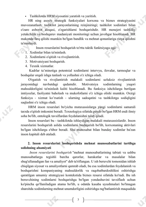 n asosiy mas'uliyatni o'z zimmasiga olgan shaxs. · xodimlarga bo'lgan talablarni aniqlash. · muammoni tahlil qilish: mustaqil pudratchilar xizmatlaridan foydalanishga arziydimi yoki o'z ishchilarini yollashi kerakmi? · xodimlarni tanlash va tayyorlash. · tashkilot uchun raqobatdosh ustunlikni ta'minlovchi eng yaxshi xodimlar. · shaxsiy brend va tashkilot brendining tashuvchi eng yaxshi xodimlar. · xodimlarga nafaqa to'lash bo'yicha moslashtirilgan faoliyat. · barcha xodimlarni me’yorlar va kadrlar siyosatiga o‘rgatish. · tashkilotda hrm siyosatini yaratish va yuritish. hr ning asosiy strategik funksiyalari korxona va biznes strategiyasini muvozanatlash; tashkilot jarayonlarining reinjiniringi; tashkilot xodimlari bilan o'zaro axborot aloqasi, o'zgarishlarni boshqarishdir. hr menejeri tashkiliy yetakchilik va boshqaruv madaniyati monitoringi uchun javobgar hisoblanadi. hr makonda farq qilishi mumkin bo'lgan bandlik va mehnat qonunlariga rioya qilishni ta'minlaydi. inson resurslarini boshqarish to'rtta taktik funktsiyaga ega: 1. xodimlar bilan ta'minlash. 2. xodimlarni o'qitish va rivojlantirish. 3. motivatsiyani boshqarish. 4. texnik xizmatlar. kadrlar ta’minotiga potentsial xodimlarni intervyu, ilovalar, tarmoqlar va boshqalar orqali ishga …