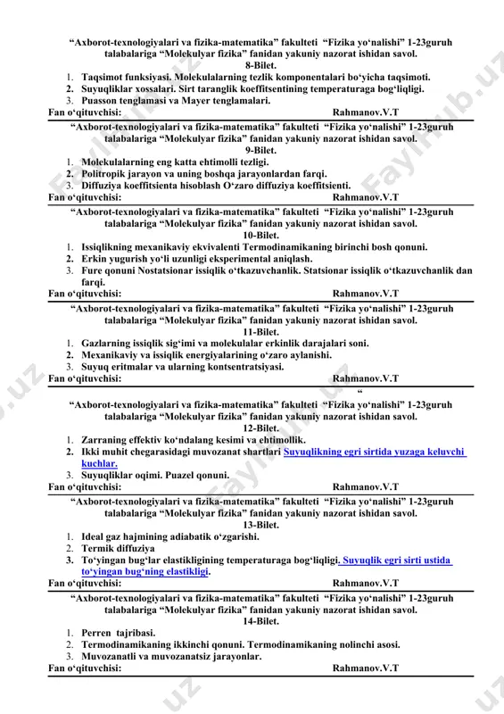 axborot-texnologiyalari va fizika-matematika” fakulteti “fizika yo‘nalishi” 1-23guruh talabalariga “molekulyar fizika” fanidan yakuniy nazorat ishidan savol. 6-bilet. 1. barometrik formula. bolsman qonuni. 2. molekulyar harakatlar va ko‘chish hodisalari. 3. termodinamikaning iii qonuni. nernst teoremalari fan o‘qituvchisi: rahmanov.v.t “axborot-texnologiyalari va fizika-matematika” fakulteti “fizika yo‘nalishi” 1-23guruh talabalariga “molekulyar fizika” fanidan yakuniy nazorat ishidan savol. 7-bilet. 1. ehtimollik haqida tushuncha va taqsimot haqida tushuncha. 2. zarraning effektiv ko‘ndalang kesimi va ehtimollik. 3. kapillyar hodisalar. sirt taranglik koeffitsientini o‘lchashning ba’zi metodlari. fan o‘qituvchisi: rahmanov.v.t “axborot-texnologiyalari va fizika-matematika” fakulteti “fizika yo‘nalishi” 1-23guruh talabalariga “molekulyar fizika” fanidan yakuniy nazorat ishidan savol. 8-bilet. 1. taqsimot funksiyasi. molekulalarning tezlik komponentalari bo‘yicha taqsimoti. 2. suyuqliklar xossalari. sirt taranglik koeffitsentining temperaturaga bog‘liqligi. 3. puasson tenglamasi va mayer tenglamalari. fan o‘qituvchisi: rahmanov.v.t “axborot-texnologiyalari va fizika-matematika” fakulteti “fizika yo‘nalishi” 1-23guruh talabalariga “molekulyar fizika” fanidan yakuniy nazorat ishidan savol. 9-bilet. 1. molekulalarning eng katta ehtimolli tezligi. 2. politropik jarayon va uning boshqa jarayonlardan farqi. …