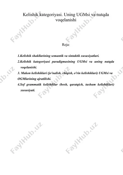 kelishik kategoriyasi. uning ugmsi va nutqda voqelanishi — DOC