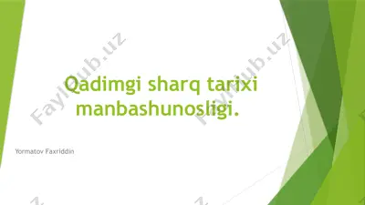 qadimgi sharq tarixi manbashunosligi — PPTX