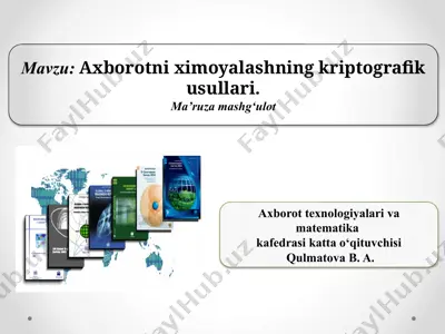 axborotni ximoyalashning kriptografik usullari — PPTX